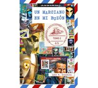 Un marciano en mi buzón: Tomo 2: Alienígenas y abducciones
