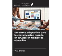 Un marco adaptativo para la comunicación basada en grupos en tiempo de ejecución