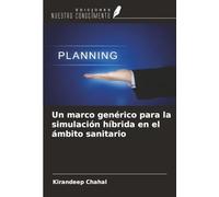 Un marco genérico para la simulación híbrida en el ámbito sanitario