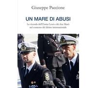 Giuseppe Paccione – Un mare di abusi: la vicenda dell'Enrica Lexie e dei due marò