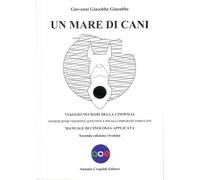 Un mare di cani. Viaggio nei mari della cinofilia. Neuroscienze c