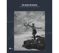 Un mare di storie. Fotografie dalla collezione Rita e Riccardo Ma