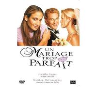 Un mariage trop parfait