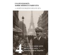 Un marino mercante argentino en la segunda guerra mundial