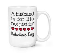 Un Marito È For Life Non Just Per Valentine's Giorno 426ml Large Tazza Funny Amo