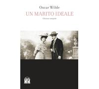 Libri Oscar Wilde - Un Marito Ideale
