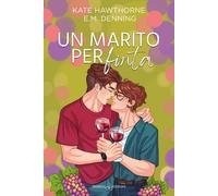 Un marito per finta [Paperback] [Nov 14, 2025] Hawthorne, Kate; Denning, E.M. an