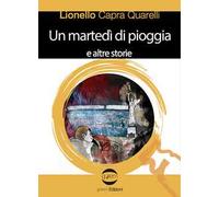 Un martedì di pioggia e altre storie