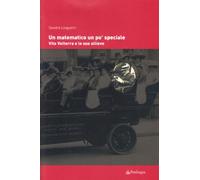 Un matematico un po' speciale. Vito Volterra e le sue allieve