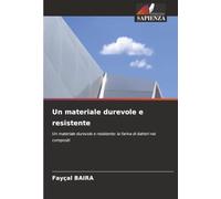 Un materiale durevole e resistente: Un materiale durevole e resistente: la farina di datteri nei compositi