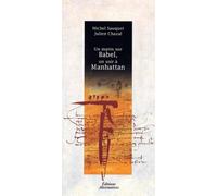 Un Matin Sur Babel, Un Soir A Manhattan