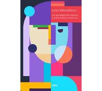 Un matrimonio ideale e altre novelle