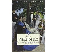 Un matrimonio ideale e altre novelle