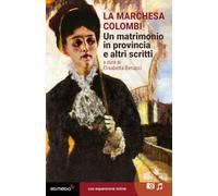 Un matrimonio in provincia e altri scritti