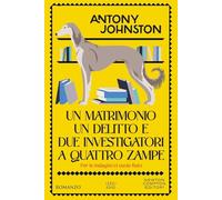 Un matrimonio, un delitto e due investigatori a quattro zampe