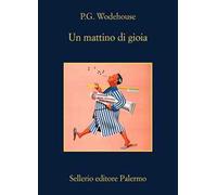 Un mattino di gioia