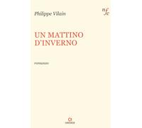 Un mattino d'inverno - Vilain Philippe