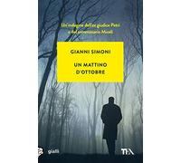 Un mattino d'ottobre. I casi di Petri e Miceli (Vol. 1)