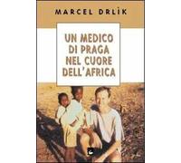 Un medico di Praga nel cuore dell'Africa