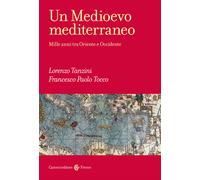 Un Medioevo mediterraneo. Mille anni tra Oriente e Occidente - 20