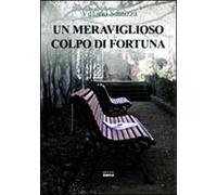 Un meraviglioso colpo di fortuna