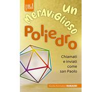 Un meraviglioso poliedro. Ragazzi 8/10