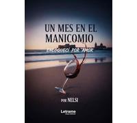 Un mes en el manicomio: Enloquecí por amor: 01