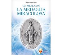 Un mese con la medaglia miracolosa