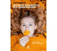 Un mese imperfetto per innamorarsi