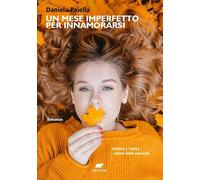 Un mese imperfetto per innamorarsi