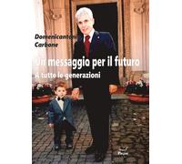 Un messaggio per il futuro. A tutte le generazioni - 2021 - Pagin