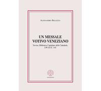 Un messale votivo veneziano - [Marcianum Press]