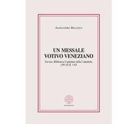 Un messale votivo veneziano. Treviso, Biblioteca Capitolare della Cattedra...