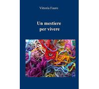 Un mestiere per vivere