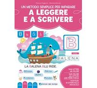 Un metodo semplice per imparare a leggere e a scrivere. Imparo a leggere e scrivere. Ediz. a colori