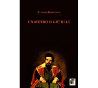 Un metro o giù di lì