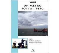 Un metro sotto i pesci