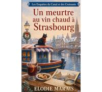 Un meurtre au vin chaud à Strasbourg