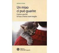 Un miao ci può guarire. Come e perché le fusa ci fanno stare meglio
