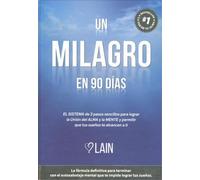 Un milagro en 90 días