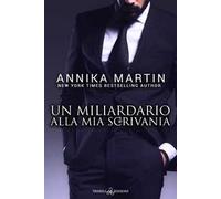 Un miliardario alla mia scrivania