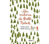 Un milione di Babbi Natale. Ediz. a colori