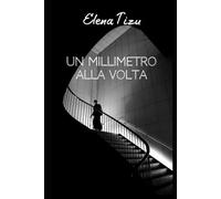 Un millimetro alla volta