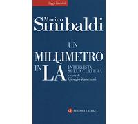 Un millimetro in là. Intervista sulla cultura