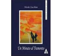 Un minuto al tramonto. Questo non è un romanzo e neanche un racconto