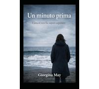 Un minuto prima: L'amore non ha saputo aspettare