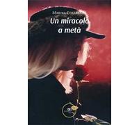 Un miracolo a metà