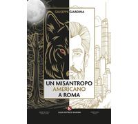 Un misantropo americano a Roma - 2025 - Kimerik (Percorsi)