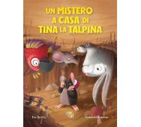 Un mistero a casa di Tina la talpina