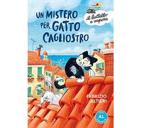 Un mistero per gatto Cagliostro. Ediz. ad alta leggibilità